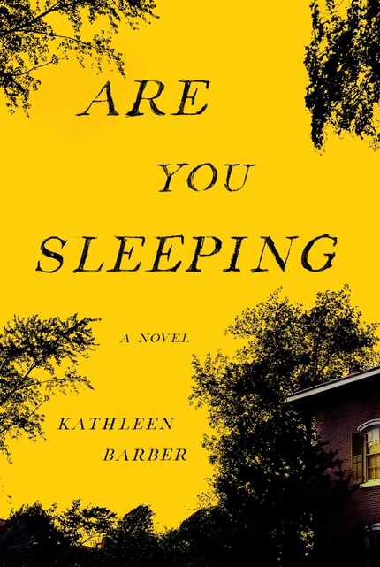 "Are You Sleeping," by Kathleen Barber
