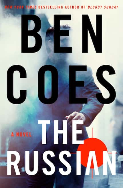 Absurdities abound in The Russian, a novel by Ben Coes.