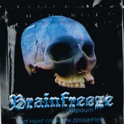  Brainfreeze is labeled as potpourri "not meant for human consumption."