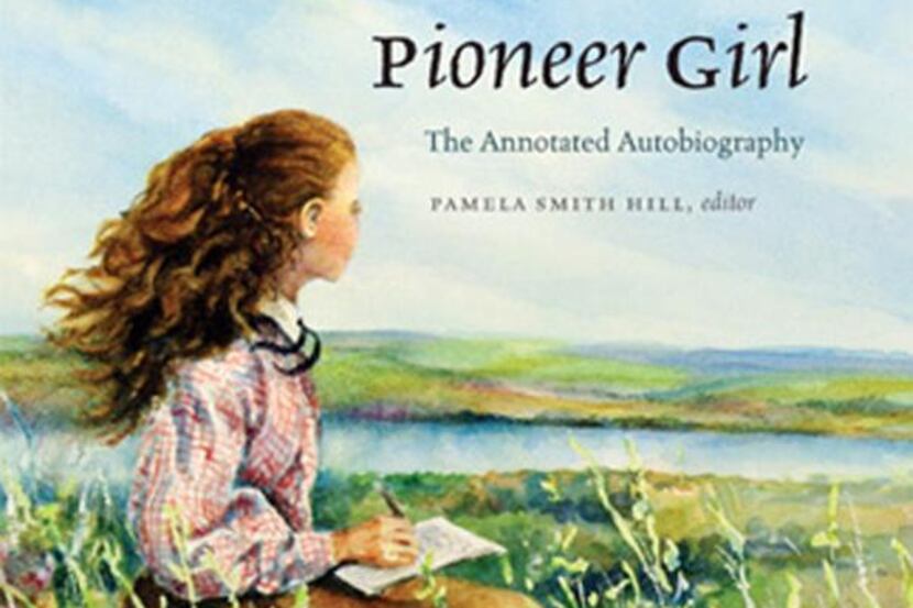 
 "Pioneer Girl: The Annotated Autobiography" by Pamela Smith Hill. 
