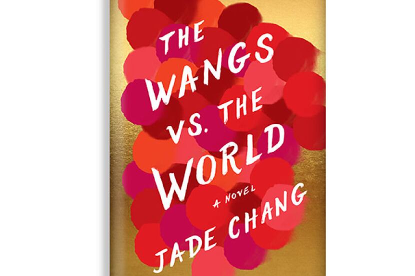  The Wangs vs. the World, by Jade Chang