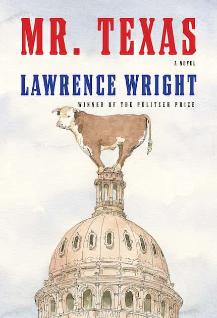 "Mr. Texas" by Lawrence Wright is the story of a rancher plucked by the Texas political...