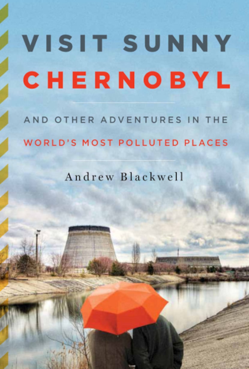 "Visit Sunny Chernobyl" by Andrew Blackwell