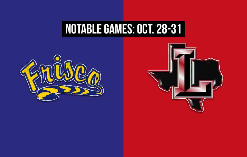 Notable games for the week of Oct. 28-31 of the 2020 season: Frisco vs. Frisco Liberty.