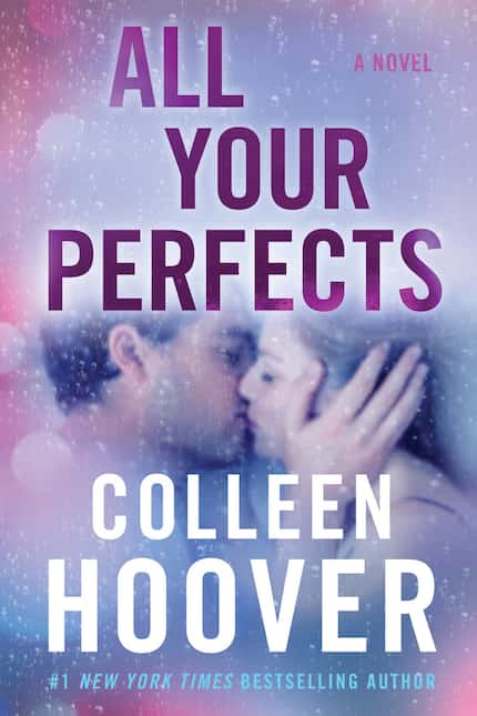 All Your Perfects, by Colleen Hoover