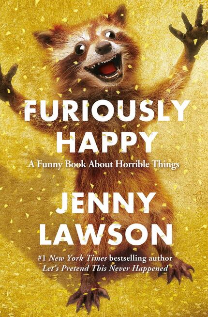 "Furiously Happy," by Jenny Lawson