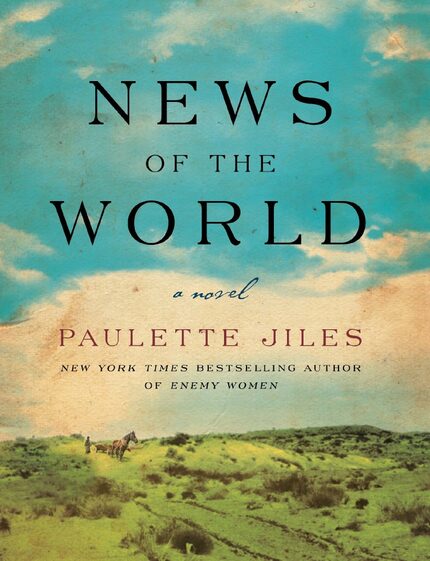 News of the World, by Paulette Jiles