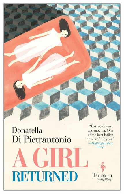 A Girl Returned is the English-language debut from Italian novelist Donatella Di Pietrantonio.