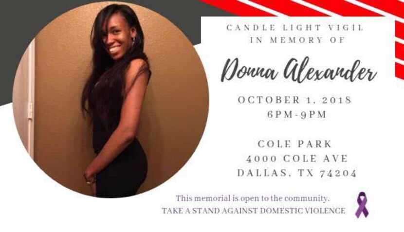 A vigil is planned for 6 p.m. Monday in memory of Donna Alexander at Cole Park in Dallas.