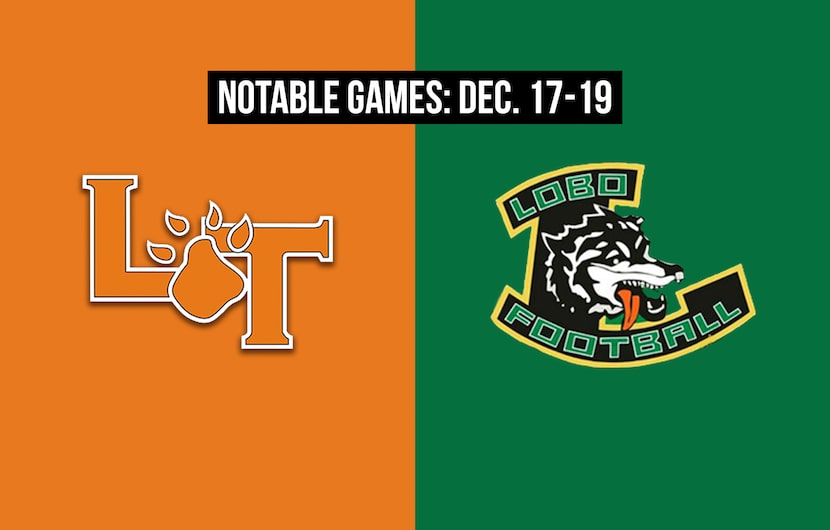 Notable games for the week of Dec. 17-19 of the 2020 season: Lancaster vs. Longview.