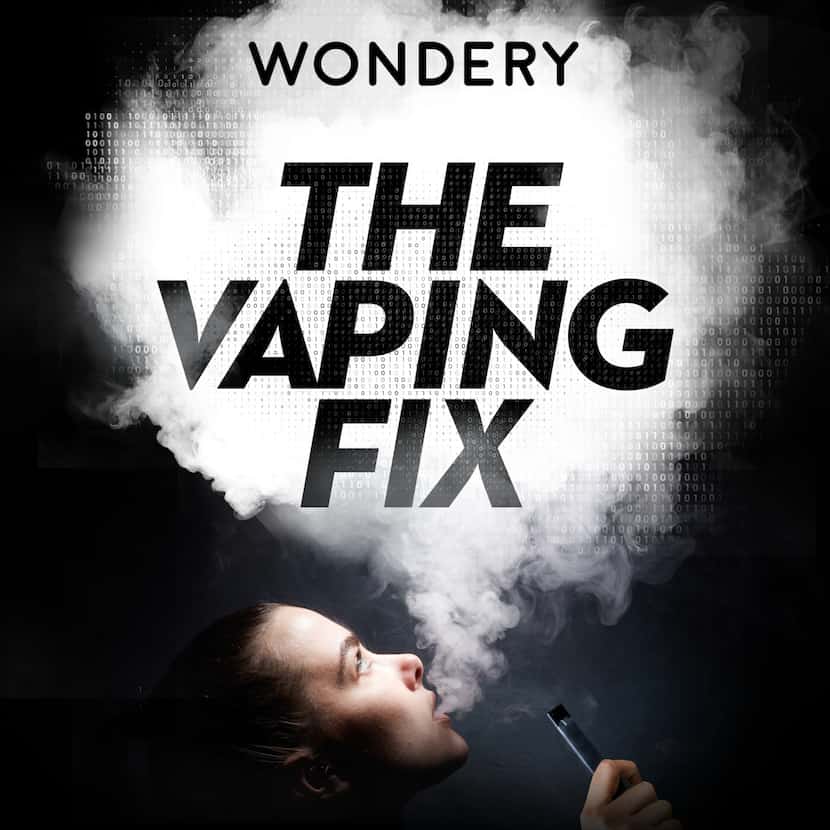 Wondery's podcast 'The Vaping Fix,' hosted by medical reporter Laura Beil, tells the story...