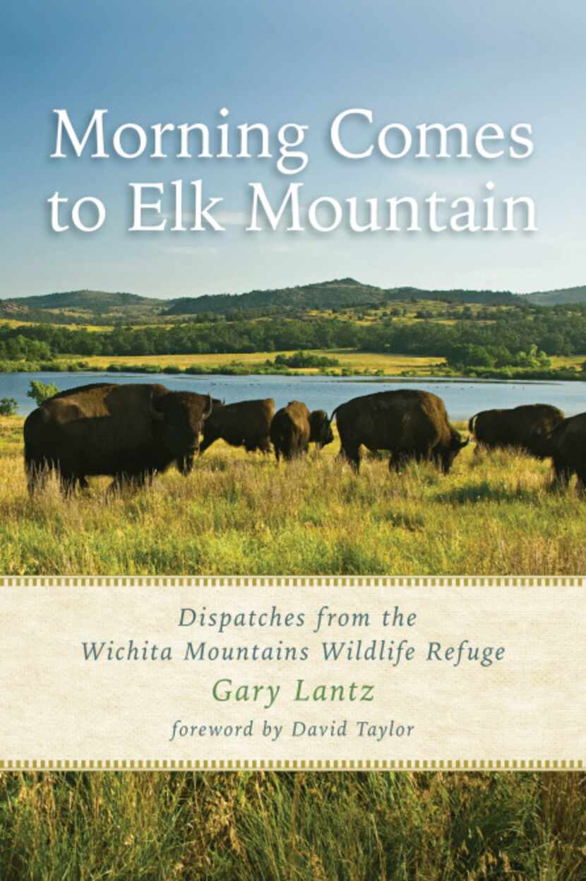 "Morning Comes to Elk Mountain:  Dispatches from the Wichita Mountains Wildlife Refuge," by...
