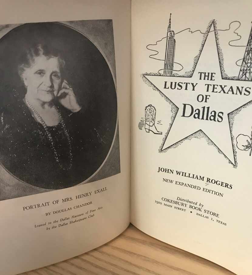 This interestingly titled volume traces the history of Dallas from the arrival of John Neely...