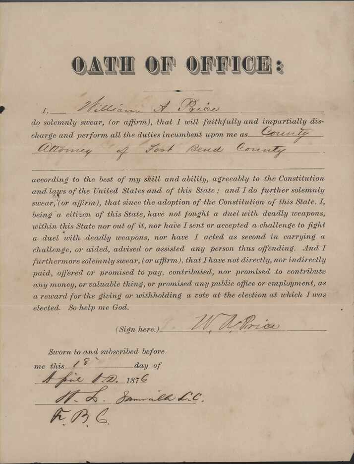 William Price signed an oath of office for the Fort Bend County district attorney in 1876.