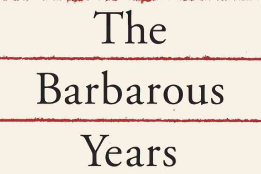 "The Barbarous Years," by Bernard Bailyn
