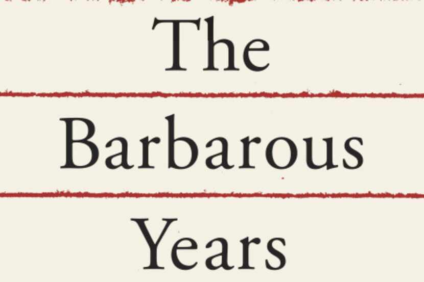 "The Barbarous Years," by Bernard Bailyn