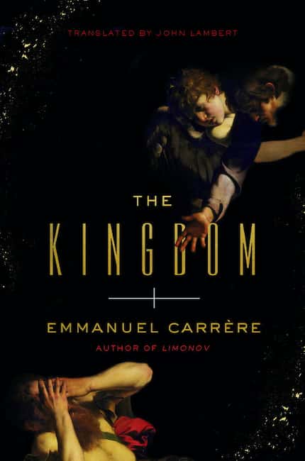 The Kingdom, by Emmanuel Carrere.