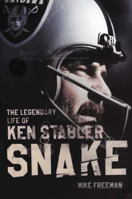 Snake: The Legendary Life of Ken Stabler, by Mike Freeman