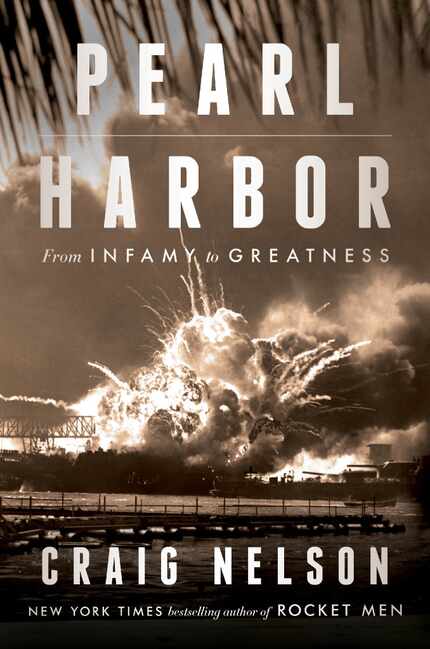  Pearl Harbor: From Infamy to Greatness, by  Craig Nelson
