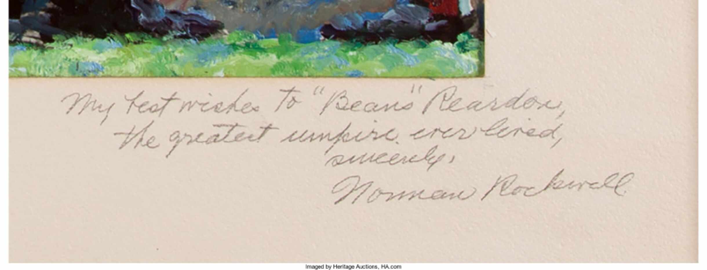 A closeup of Norman Rockwell's inscription to umpire Beans Reardon. This study of Rockwell's...