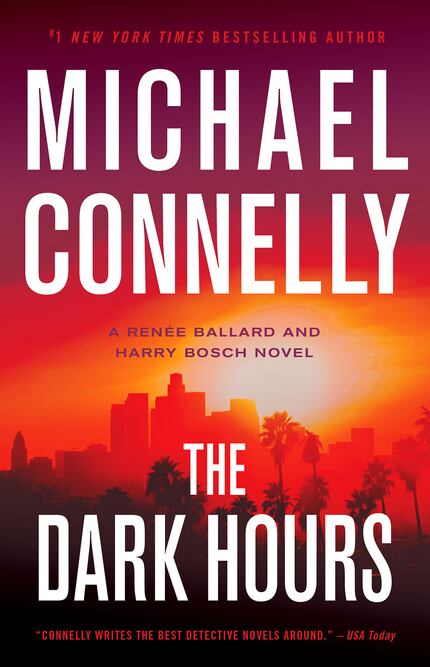 "The Dark Hours" by Michael Connelly is set in Los Angeles amid the COVID-19 pandemic.