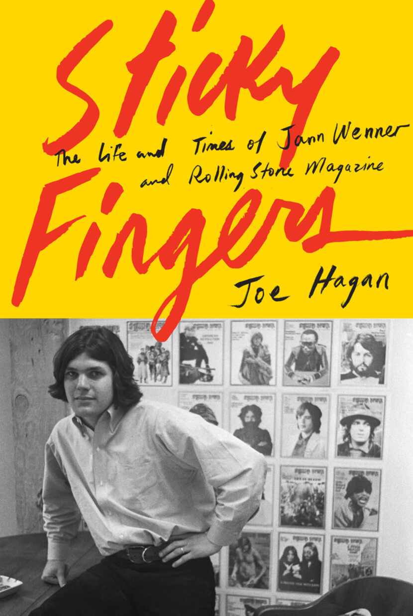 Sticky Fingers: The Life and Times of Jann Wenner and Rolling Stone Magazine, by Joe Hagan.