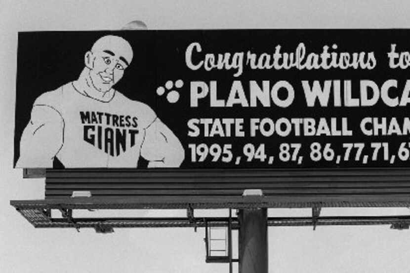 File  photo. Mattress Giant put up this  billboard celebrating the Plano Wildcats football...