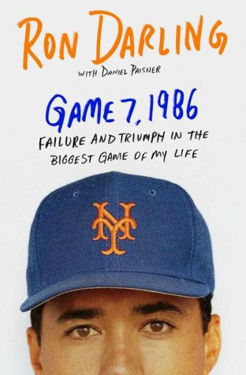 
Game 7, 1986: Failure and Triumph in the Biggest Game in My Life, by Ron Darling and Daniel...
