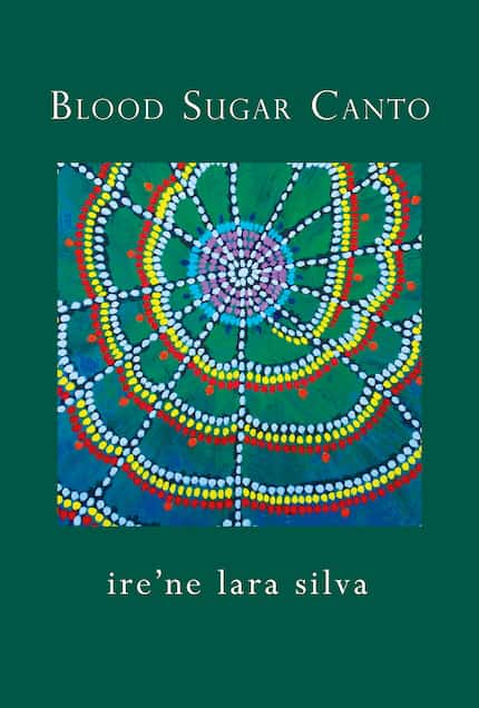 Austin poet Ire’ne Lara Silva's second poetry collection, "Blood Sugar Canto," explored the...