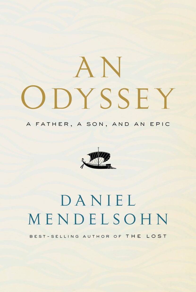 An Odyssey: A Father, a Son and an Epic, by Daniel Mendelsohn