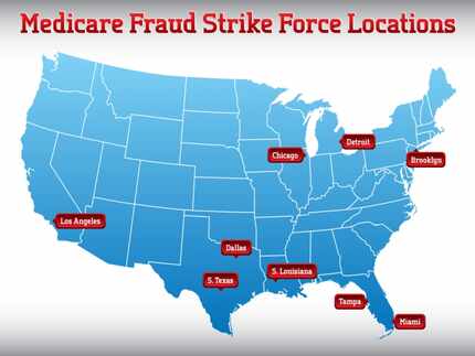Texas is the site of two federal fraud Strike Force operations.  
