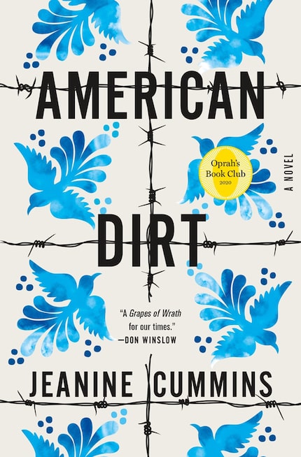 "American Dirt" by Jeanine Cummins has generated both praise and criticism.