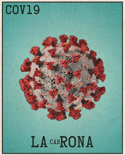 Gonzales' series of loteria-themed images inspired by life during a pandemic began with La...