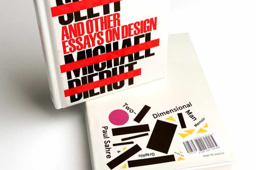 How You See It And Other Essays On Design, by Michael Bierut, top, and Two-Dimensional Man...