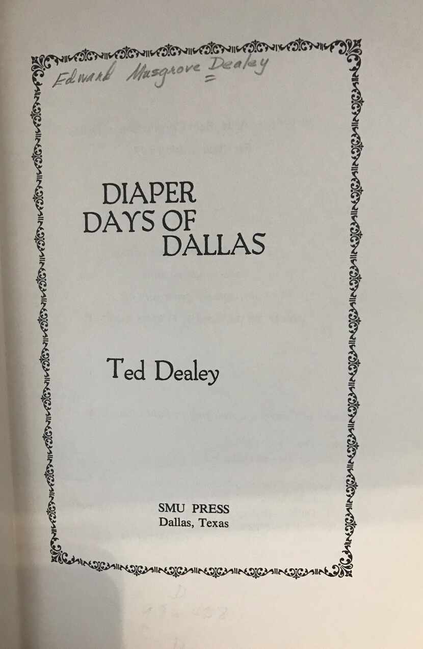 Ted Dealey, son of Dallas Morning News publisher George Bannerman Dealey, penned this book...