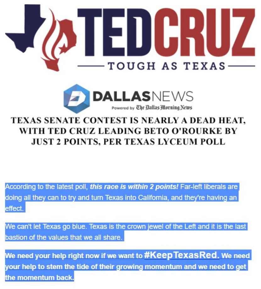 The Cruz campaign used  the tight poll results released Aug. 1  to drum up donations.