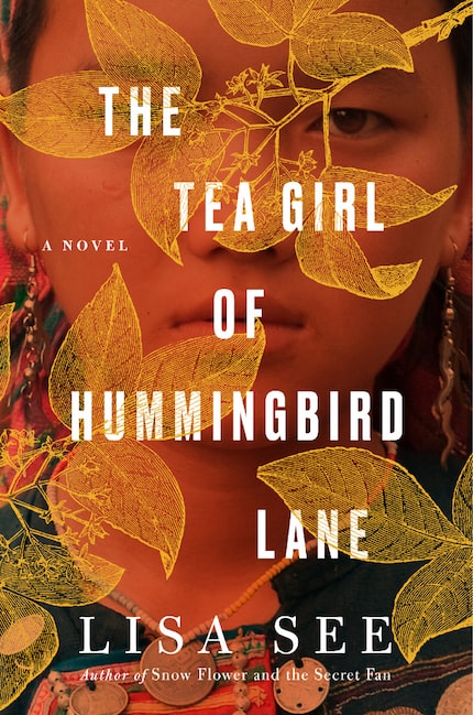 The Tea Girl of Hummingbird Lane, by Lisa See