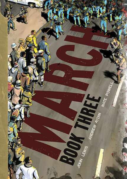 March: Book Three, by John Lewis, Andrew Aydin and Nate Powell. 