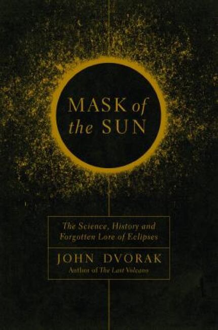 Mask of the Sun, by John Dvorak