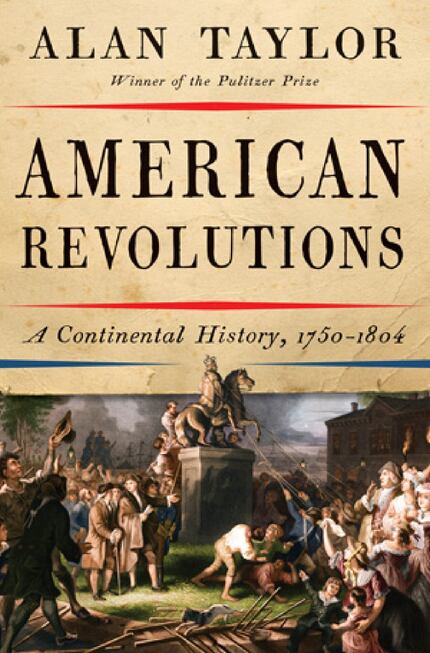 American Revolutions, by Alan Taylor