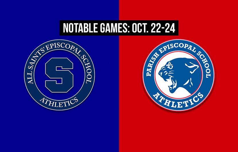 Notable games for the week of Oct. 22-24 of the 2020 season: Fort Worth All Saints vs....