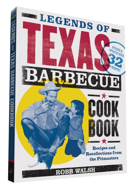 Do you need the revised edition of "Legends of Texas Barbecue Cookbook," by Robb Walsh? You...