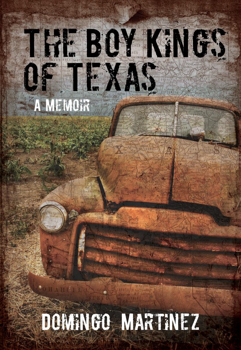 "The Boy Kings of Texas," by Domingo Martinez