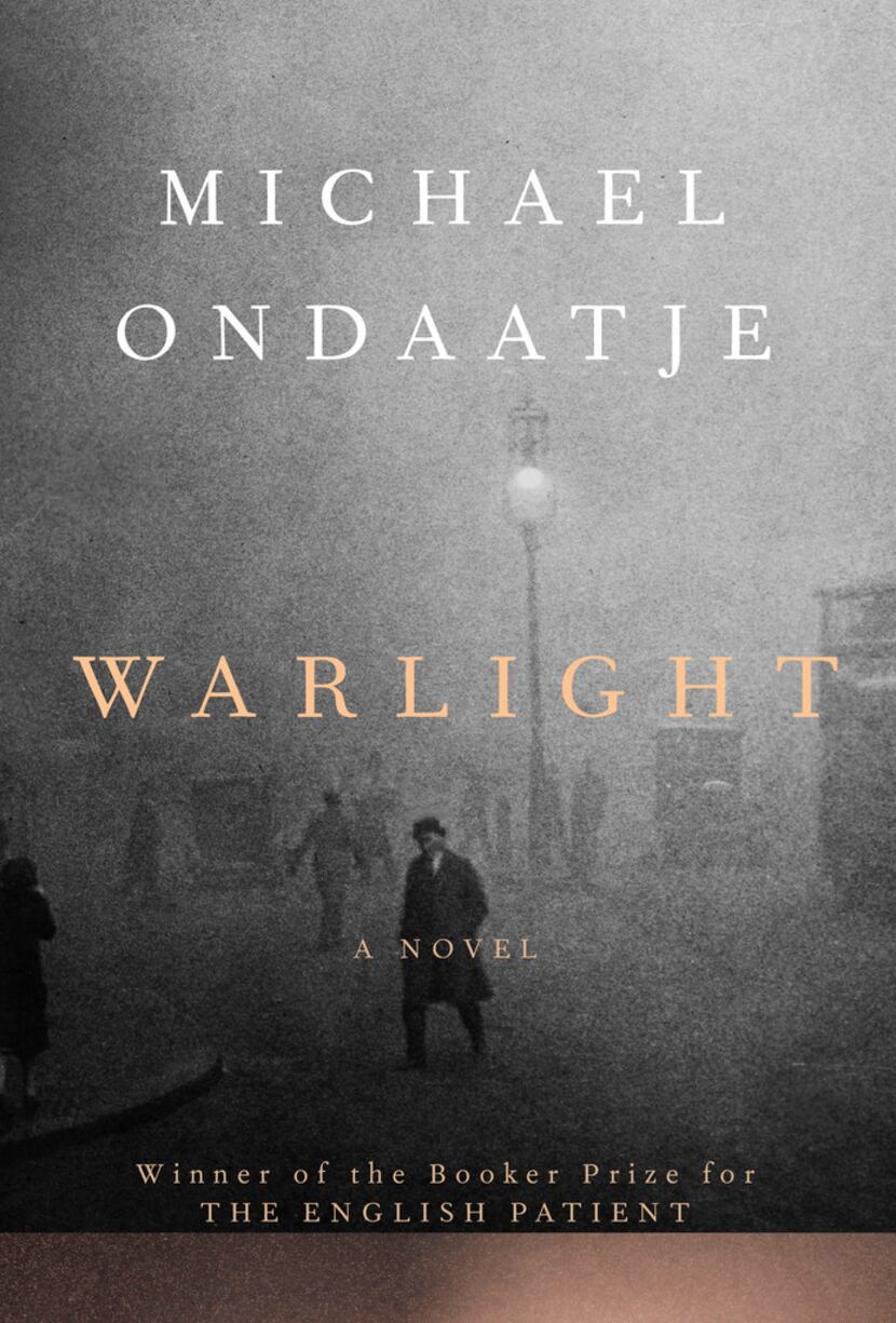 Warlight, by Michael Ondaatje
