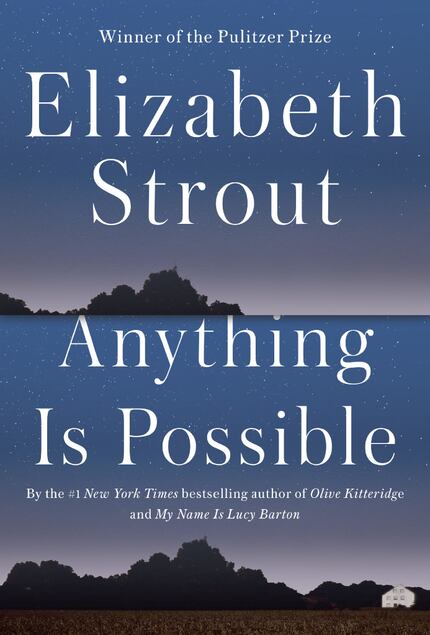  Anything Is Possible,  by Elizabeth Strout 