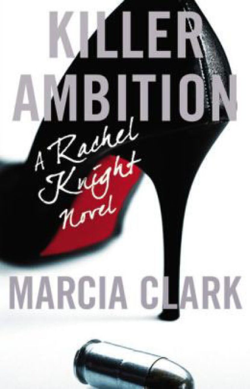 "Killer Ambition," by Marcia Clark