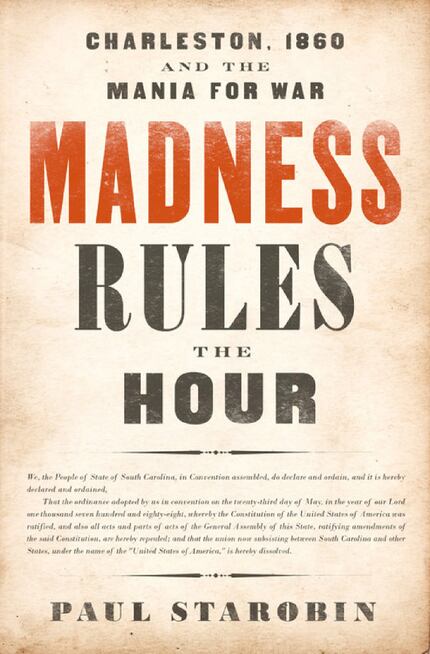Madness Rules the Hour, by Paul Starobin