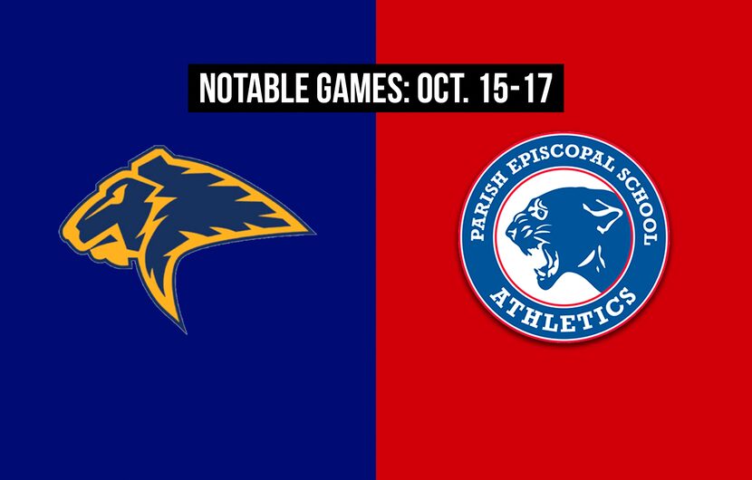 Notable games for the week of Oct. 15-17 of the 2020 season: Prestonwood vs. Parish Episcopal.