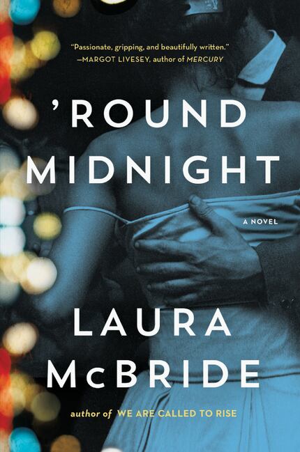 'Round Midnight, by Laura McBride