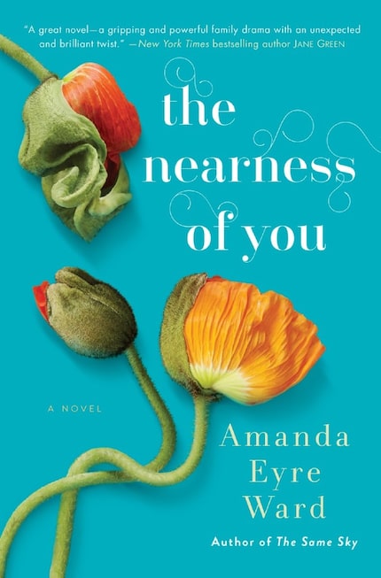 The Nearness of You, by Amanda Eyre Ward